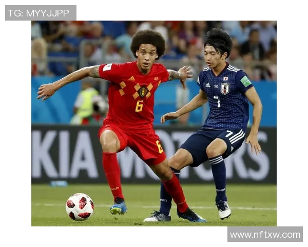 比利时与日本世界杯精彩对决的深刻反思与启示